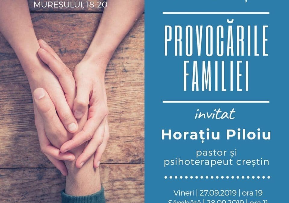 Conferința ”Provocările familiei” la Biserica Filadefia
