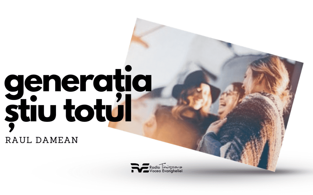 Generația știu totul