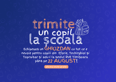 Dăruiește speranță! Un ghiozdan poate schimba o viață!