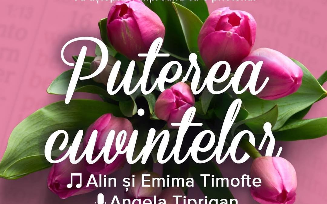 Conferința „Puterea cuvintelor” la Biserica Poarta Cerului