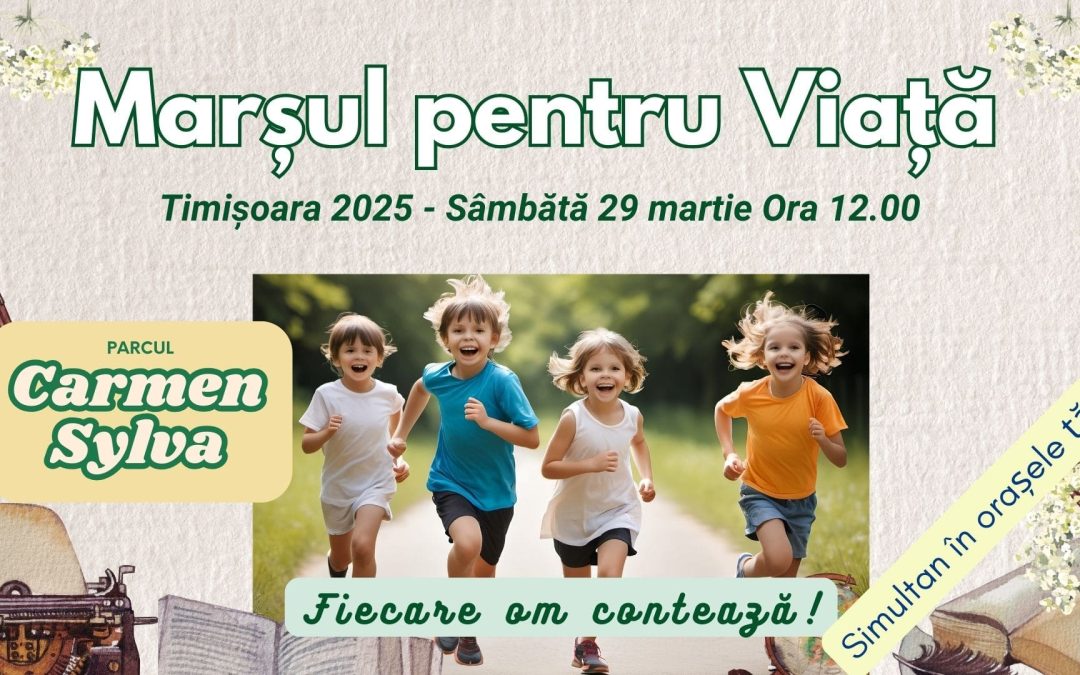 Marșul pentru Viață are loc anul acesta în 29 martie