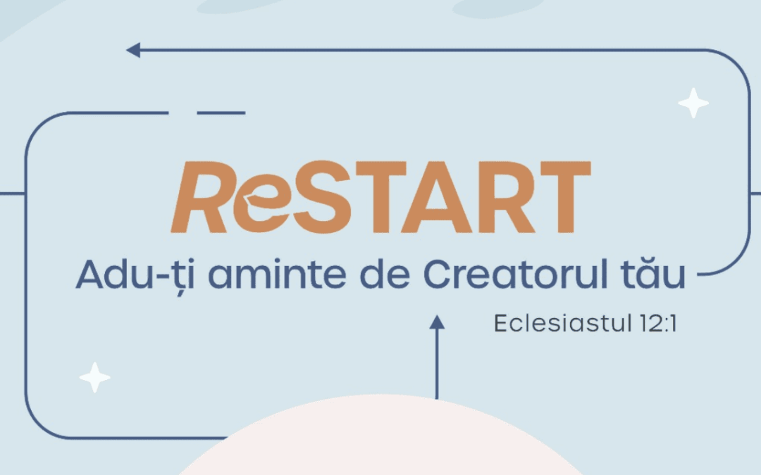 ReSTART – Adu-ți aminte de Creatorul tău – Eveniment evanghelistic la Sala Olimpia