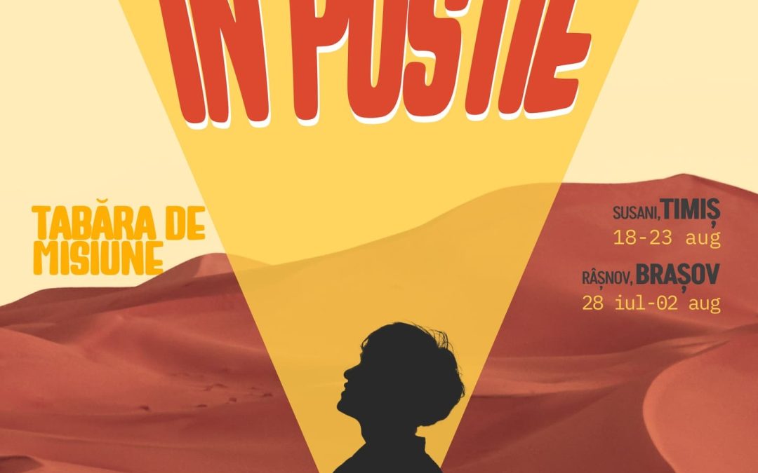 Tabăra de misiune „Un glas în pustie” a început înscrierile